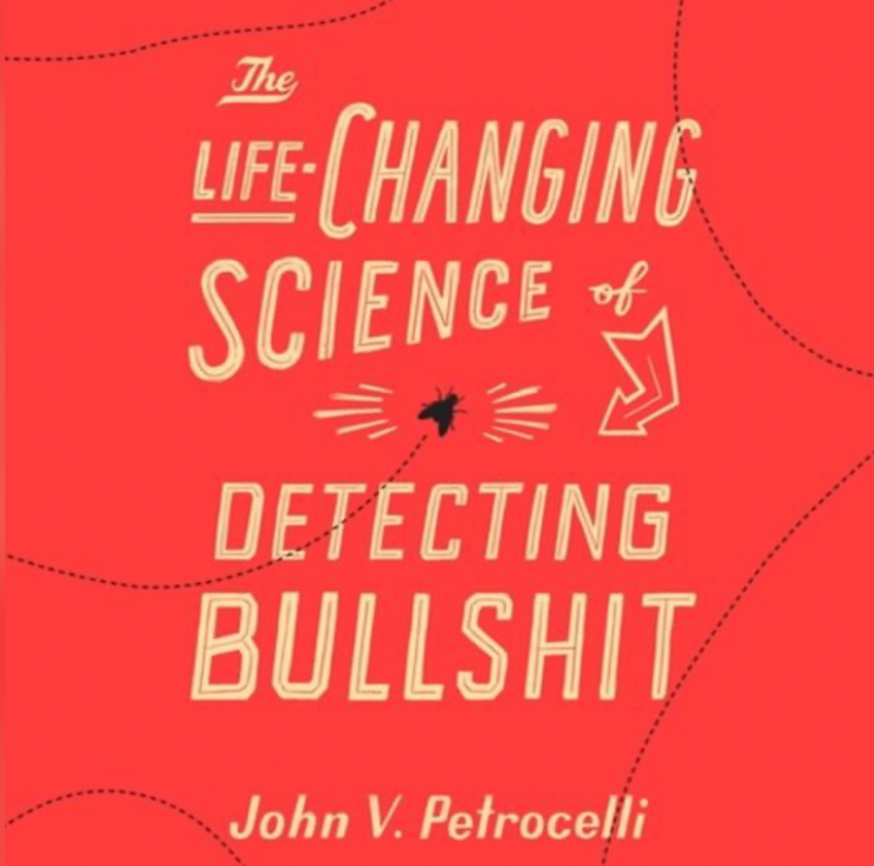 The Life Changing Science of Detecting Bullshit