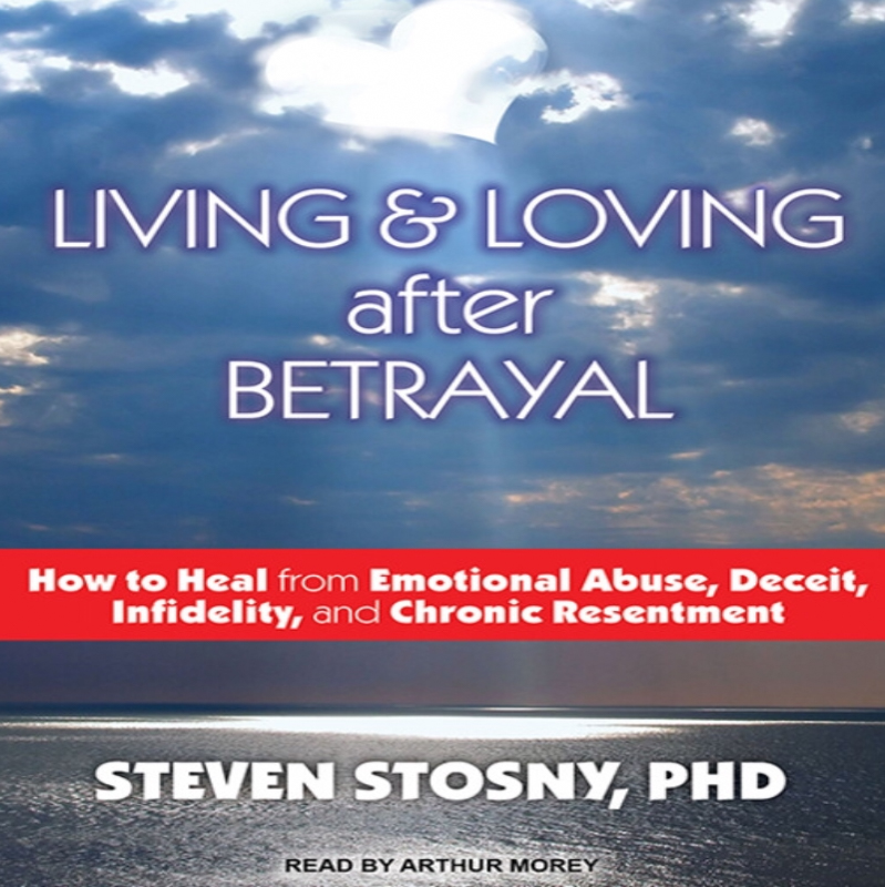 Living & Loving after Betrayal