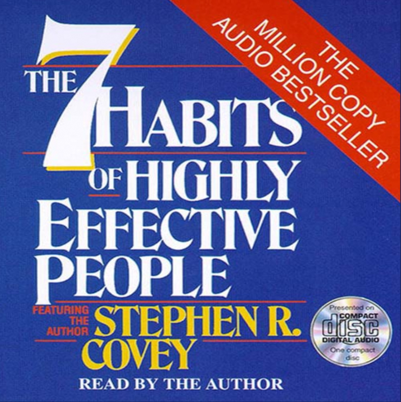 The 7 Habits of Highly Effective People