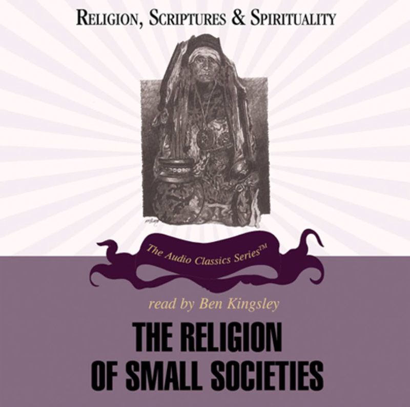 The Religion of Small Societies