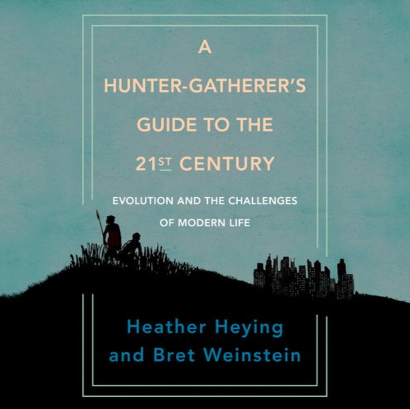 A Hunter-Gatherer's Guide to the 21st Century