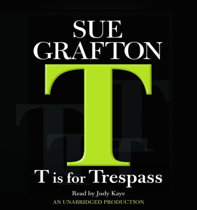 T is for Trespass