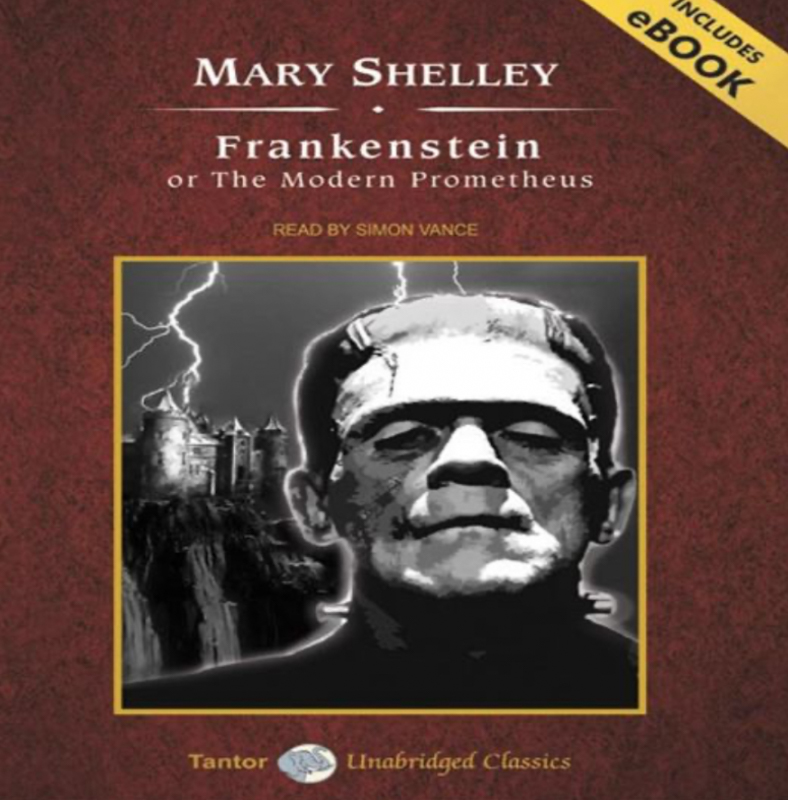 Frankenstein or The Modern Prometheus