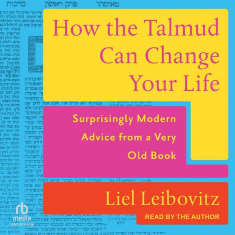 How the Talmud Can Change Your Life