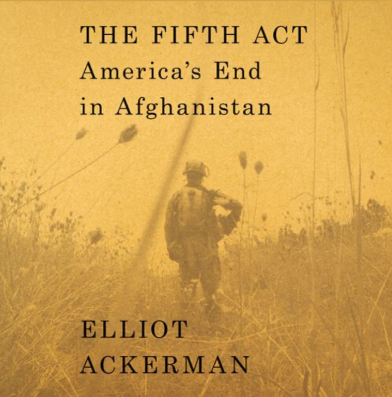 The Fifth Act American's End in Afghanistan