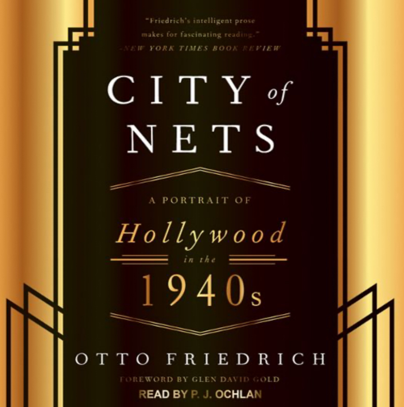 City of Nets A Portrait of Hollywood in the 19040s